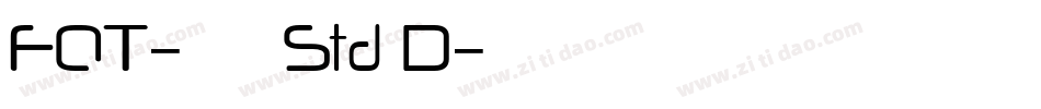 FOT-ハミング Std D字体转换